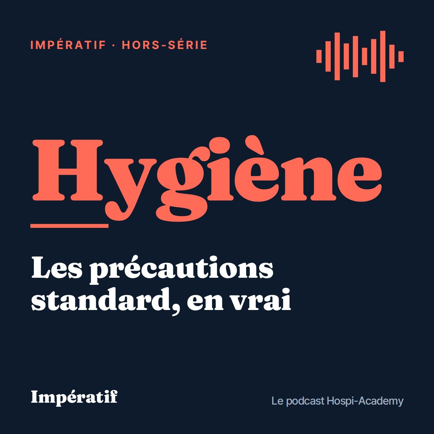 Hors-série : Les précautions standard, en vrai